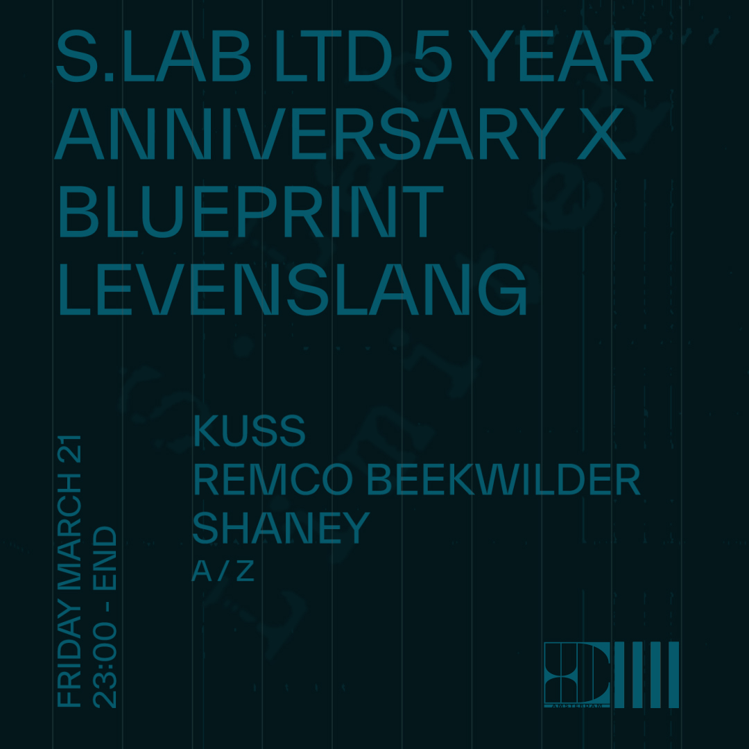 Blueprint Levenslang X S.Lab ltd 5 year Anniversary